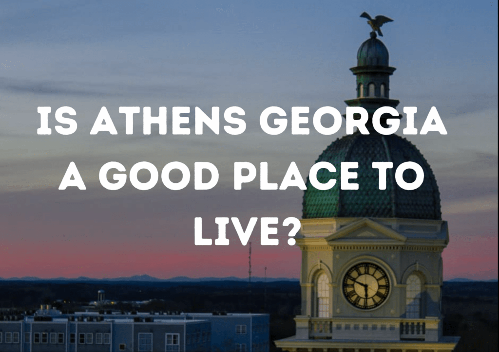 Is Athens Georgia A Good Place To Live